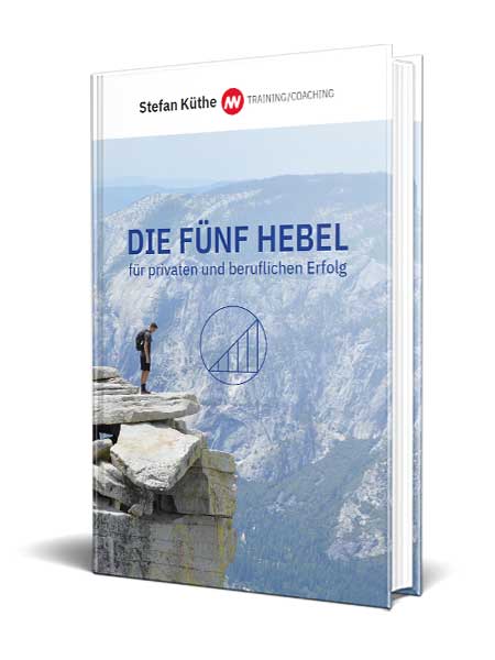 Ebook Die fünf Hebel für privaten und beruflichen Erfolg von Stefan Küthe