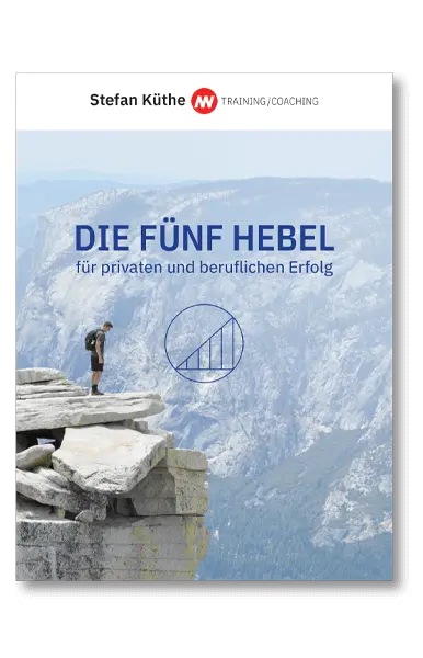 Ebook Die fünf Hebel für privaten und beruflichen Erfolg von Stefan Küthe